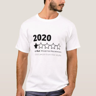 2020 1 Star Very Bad, Would Not Recommend T-Shirt