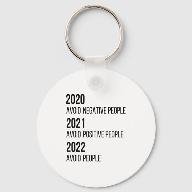 2020 2021 2022 Funny Sarcastic Motivational Quotes Key Ring (Front)