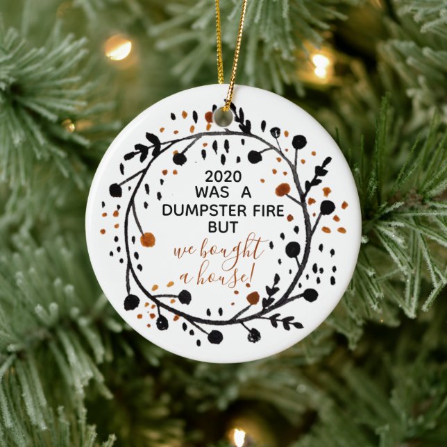 2020 Disaster Year but We Bought A House Christmas Ceramic Tree Decoration (Tree)