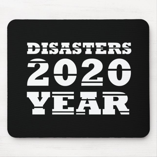 2020 disasters year mouse mat (Front)