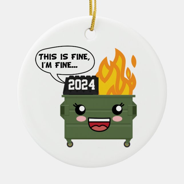 2020 Dumpster Fire, THIS IS FINE, I'M FINE... Ceramic Tree Decoration (Front)