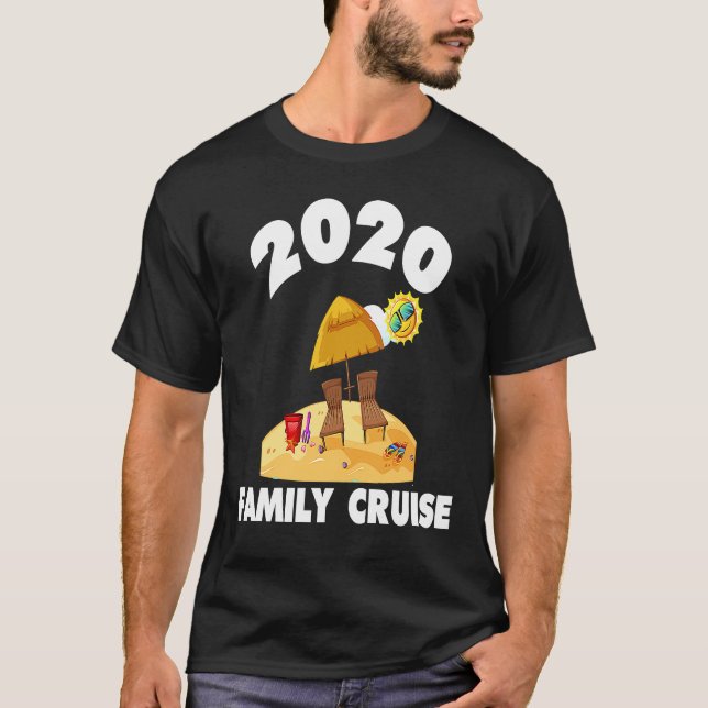 2020 Family Cruise Ultimate Spring Summer Break T-Shirt (Front)