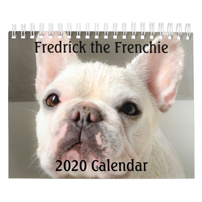 2020 French Bulldog Calendar-Fredrick the Frenchie Calendar (Cover)