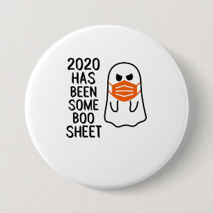 2020 Has Been Some Boo Sheet Funny Halloween 7.5 Cm Round Badge