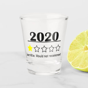 2020 Horrible Review Shot Glass