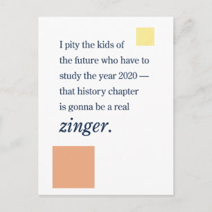 2020 in the History Books ... Zinger! Postcard