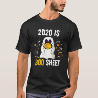2020 Is Boo Sheet Ghost And Candy Funny Halloween T-Shirt