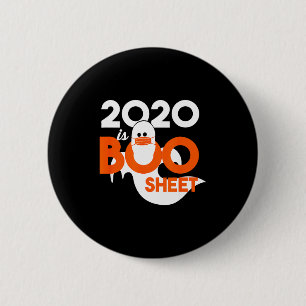 2020 is boo sheet ghost halloween  6 cm round badge