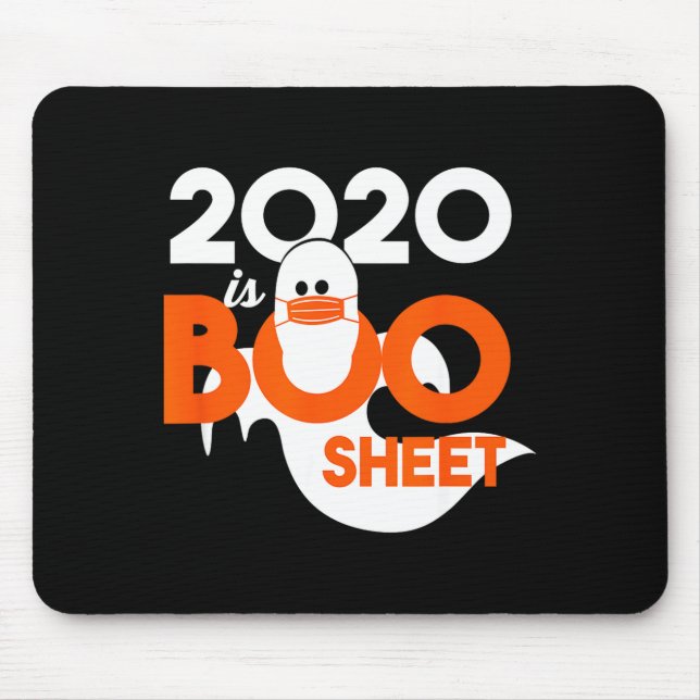 2020 is boo sheet ghost halloween  mouse mat (Front)