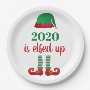 2020 Is Elfed Up Funny Christmas Quarantine Saying Paper Plate
