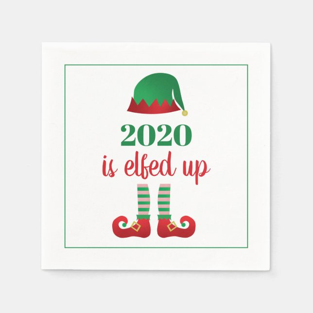 2020 Is Elfed Up Funny Christmas Saying Green Napkin (Front)