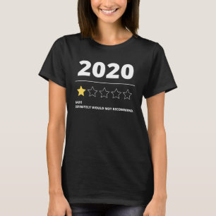 2020 Review Rating Tea Bad Definitely Would Not R T-Shirt