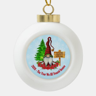 2020 - The Year We All Stayed Gnome Ceramic Ball Christmas Ornament