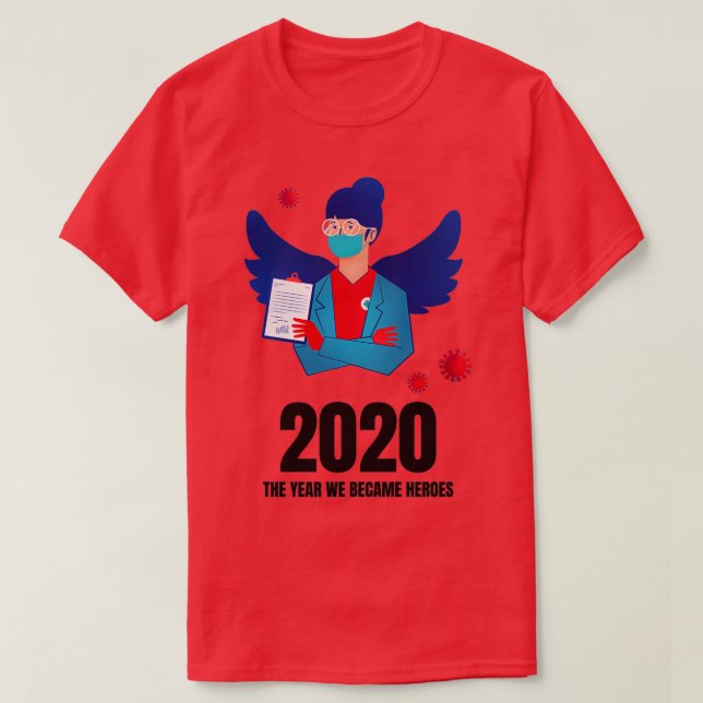 2020 the year we became heroes design T-Shirt (Design Front)