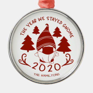 2020 The Year We Stayed Gnome Funny Covid Metal Tree Decoration