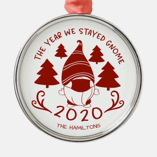 2020 The Year We Stayed Gnome Funny Covid Metal Tree Decoration (Front)