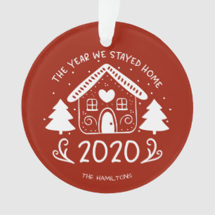 2020 The Year We Stayed Home Lovely Covid Ornament