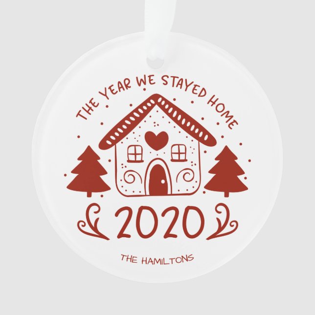2020 The Year We Stayed Home Lovely Covid Ornament (Front)