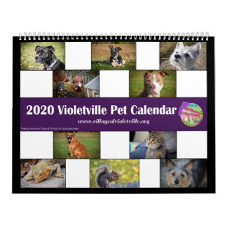 2020 Violetville Pet Calendar ~ ALL Pets