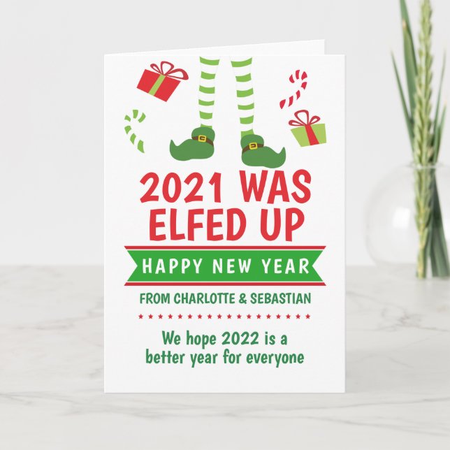 2020 was Elfed Up Happy New Year Holiday Card (Front)