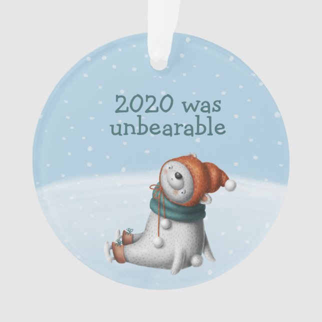 2020 Was Unbearable Polar Bear Cute Ornament (Front)