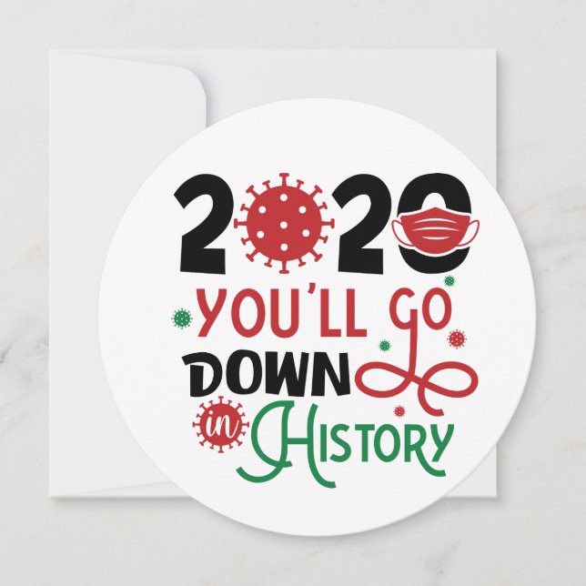 2020 You'll Go Down In History | Fun Photo Holiday Card (Front)