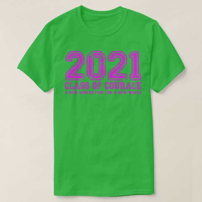 2021 Class of Courage in Pink T-Shirt (Design Front)