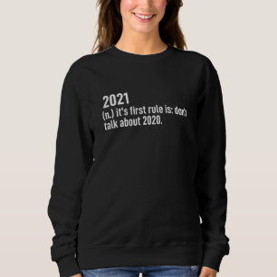 2021 Definition First Rule Is Don T Talk About 202 Sweatshirt