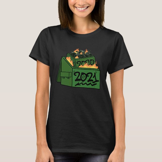 2021 Dumpster Fire  Graffiti 2021 Trash Fire  Idea T-Shirt (Front)