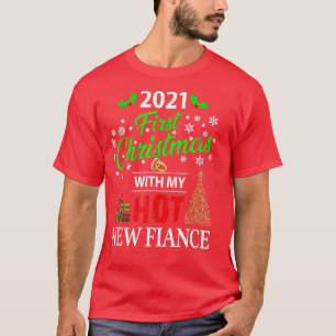 2021 First Christmas With My Hot New Fiance Gift 5 T-Shirt