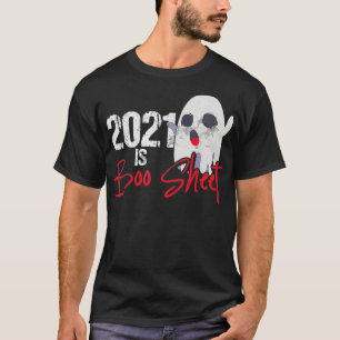 2021 Is Boo Sheet Lazy Halloween Costume Funny Gho T-Shirt