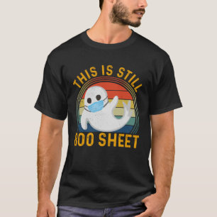 2021 Is Still Boo Sheet Ghost Mask Vintage Hallow T-Shirt