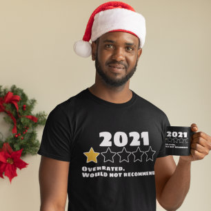 2021 Overrated Would Not Recommend One Star T-Shirt