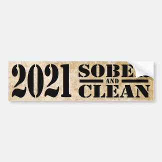 2021 Sober & Clean Drug & Alcohol Addiction Free Bumper Sticker
