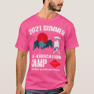 2021 Summer Reeducation Camp Military Re-Educate F T-Shirt