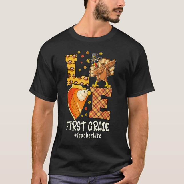 2021 Thanksgiving Love 1st Grade Turkey Autumn Fal T-Shirt (Front)