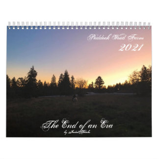 2021 The End of an Era ~ Paddock Wood Farm Calendar