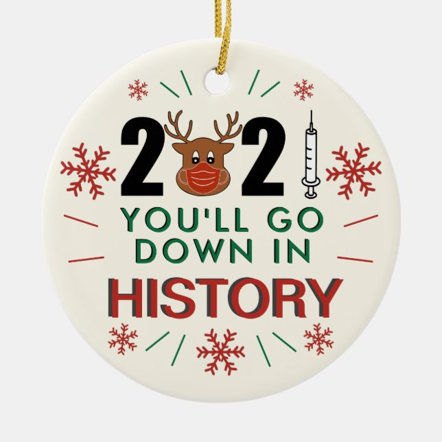 2021 Youll Go Down in History Funny Christmas Tree Ceramic Tree Decoration (Front)