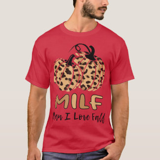 2022 Autumn MILF Man I Love Fall Woman Autumn Seas T-Shirt