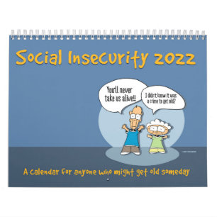 2022 Funny Comic Calendar "Social Insecurity"