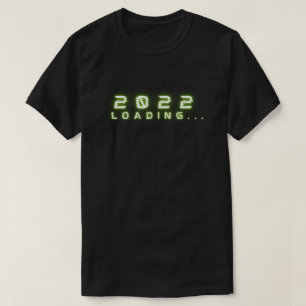 2022 Loading New Year T-Shirt