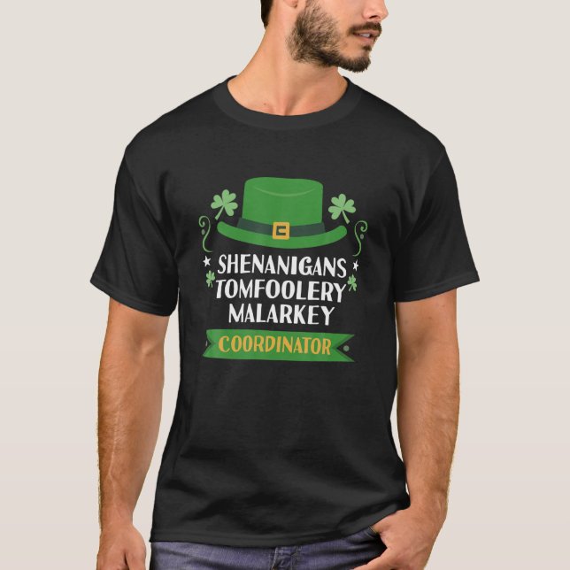 2022 Tomfoolery Malarkey Shenanigans Coordinator F T-Shirt (Front)