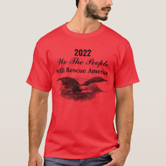 2022 We the people election T-Shirt