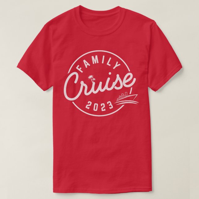 2023 Family Cruise Funny Vacation Ship rip  T-Shirt (Design Front)