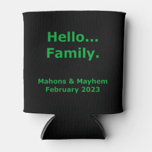 2023 Hello Family Customizable Can Cooler