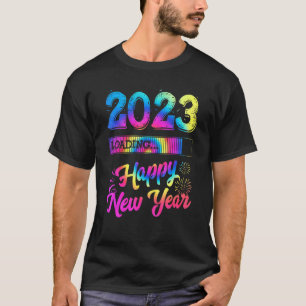 2023 Loading Tie Dye Happy New Year 31st December T-Shirt