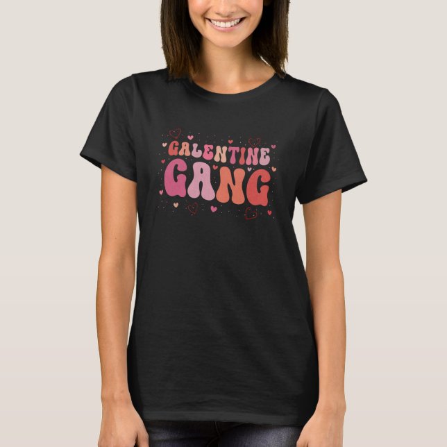2023 Valentine's Day Galentines Gang T-Shirt (Front)