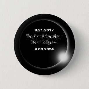 2024 & 2017 Double Dated Solar Eclipse 6 Cm Round Badge