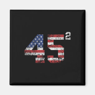 2024 45 Squared Second Term Usa Vintage  Magnet