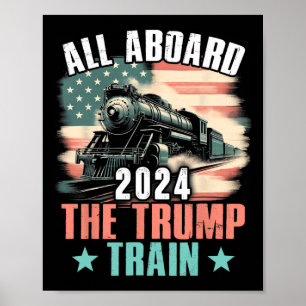 2024 All Aboard The Trump Train 2024 Usa Flag  Poster